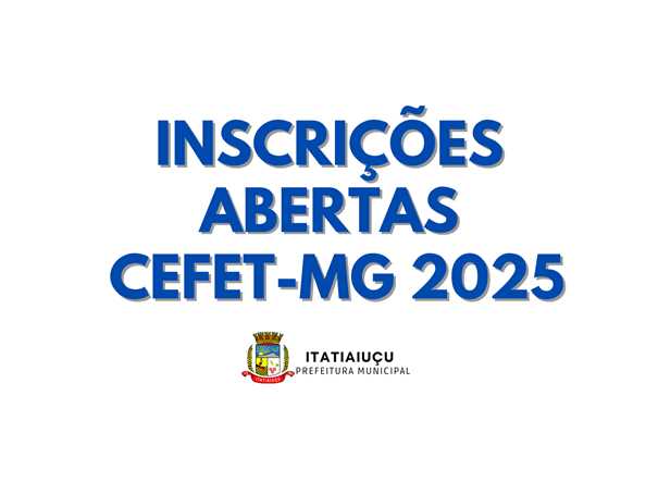 INCRIÇÕES ABERTAS CEFET 2025